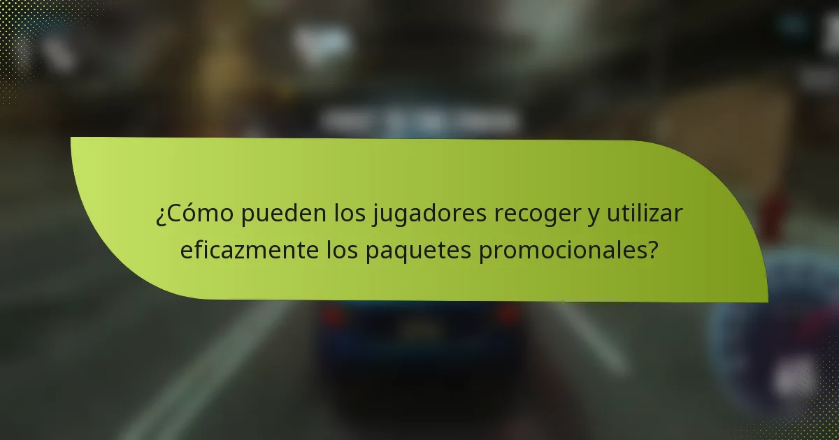 ¿Cómo pueden los jugadores recoger y utilizar eficazmente los paquetes promocionales?