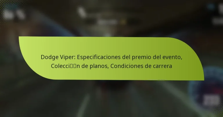 Dodge Viper: Especificaciones del premio del evento, Colección de planos, Condiciones de carrera