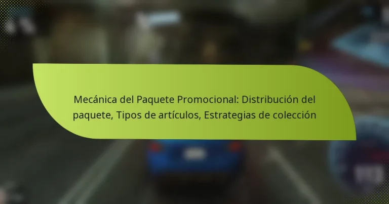 Mecánica del Paquete Promocional: Distribución del paquete, Tipos de artículos, Estrategias de colección